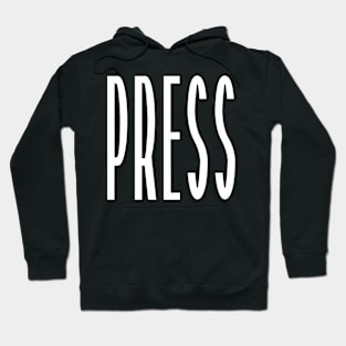 Press Hoodie